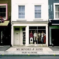 Sigh No More, by Mumford & Sons