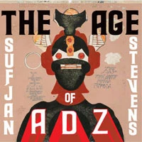 The Age of Adz, by Sufjan Stevens
